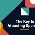 This thumbnail show the title of the session: The Key to Attracting Sponsors - on a colourful background