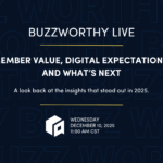 White text on a blue background - Buzzworthy LIVE: Member Value, Digital Expectations, and What’s Next