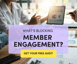 Find out what's blocking member engagement with a digital member value audit.